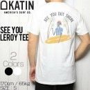 [クリックポスト対応] KATIN ケイティン SEE YOU LEROY TEE  半袖Tシャツ TSSEE03|KATIN|SPECIAL PRICE