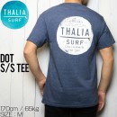 [クリックポスト対応] THALIA SURF タリアサーフ DOT S/S TEE 半袖Tシャツ|SPECIAL PRICE