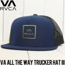 RVCA ルーカ VA ALL THE WAY TRUCKER HAT III メッシュキャップ MAAHWVWY NVH|NEW ARRIVALS