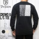 [クリックポスト対応] BRIXTON ブリクストン CROWD II L/S TEE ロングスリーブTEE 02770|NEW ARRIVALS