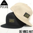 帽子 キャップ スナップバック POLeR ポーラー OG VIBES HAT 214ACU7006|NEW ARRIVALS