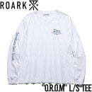 【送料無料】ロングスリーブTEE ロンT THE ROARK REVIVAL ロアークリバイバル O.R.O.M L/S TEE RLTJ1004 日本代理店正規品|NEW ARRIVALS