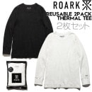 【送料無料】2枚セット ロングスリーブサーマルTEE ロンT THE ROARK REVIVAL REUSABLE 2PACK THERMAL TEE RTJPK1050-WHB 日本代理店正規品|N