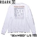 ROARK REVIVAL ロアーク リバイバル SEAWEED L/S TEE 長袖Tシャツ ロンT メンズ レディース コットン100% RLTJ1151-WHT 日本代理店正規品|NEW ARR
