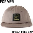 FORMER フォーマー BREAK FREE CAP ストラップバックキャップ 帽子 FHW-25309 25FA 日本代理店正規品|NEW ARRIVALS