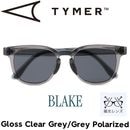 TYMER タイマー BLAKE ブレイク Gloss Clear Grey/Grey Polarized 偏光レンズ サングラス ポラロイズド TY101-GCG-GYP 日本代理店正規品|NEW 