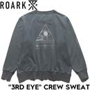 THE ROARK REVIVAL ロアークリバイバル 3RD EYE CREW SWEAT スウェットトレーナー クルーネック RSWJ1153-DGY 日本代理店正規品|NEW ARRIVALS