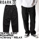 THE ROARK REVIVAL ロアーク リバイバル TRAVEL PANT ROAMFREE w/Jersey - RELAX パンツ ストレッチ RPJ1152-BLK 日本代理店正規品|NE