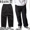 THE ROARK REVIVAL ロアーク リバイバル TRAVELPANT RESISTANT TWILL  - RELAX パンツ ストレッチ リラックス RPJ1153-BLK 日本代理店正規