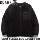 THE ROARK REVIVAL ロアークリバイバル GEN3 FLEECE N/C JACKET フリースジャケット 2.0 RJJ1161-BLK 日本代理店正規品|NEW ARRIVALS