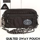 POLeR ポーラー QUILTED 2WAY POUCH キルテッドショルダーポーチ モバイルポーチ バッグ 253MCV0125 BLK 日本代理店正規品|NEW ARRIVALS