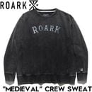 THE ROARK REVIVAL ロアークリバイバル MEDIEVAL CREW SWEAT スウェット トレーナー クルーネック RSWJ1171-BLK 日本代理店正規品|NEW ARRIVAL