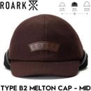 THE ROARK REVIVAL ロアークリバイバル TYPE B2 MELTON CAP - MID 帽子 メルトンキャップ  RHJ1172-BRN 日本代理店正規品|NEW ARRIVALS