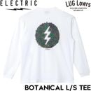 ELECTRIC ���쥯�ȥ�å� BOTANICAL L/S TEE HIROTTON ����� ĹµT����� ���󥰥��꡼��TEE ����T ��� ��ǥ����� E26ST19 WHT 26SP ��������Ź������