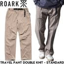 ROARK �������� TRAVEL PANT DOUBLE KNIT - STANDARD �ѥ�� ���ȥ�å� RPJ1204-TPE 26SP ��������Ź������
