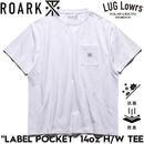 ROARK �������� ��� T����� Ⱦµ �ݥ��å�T����� �إӡ��������� ���� ���åȥ� ���� �ý� LABEL POCKET 14oz H/W TEE RTJHW1200-WHT 26SP ��������Ź������