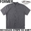 FORMER �ե����ޡ� ��� Ⱦµ����� ���ȥ饤�ץ���� ���åȥ󥷥�� REYNOLDS STRIPE SS SHIRT FSH-26101 26SP ��������Ź������