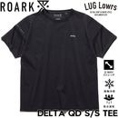 ROARK �������� T����� ��� ȾµT����� ®��T����� �ɥ饤T����� ���ȥ�å� �ܿ��䴶 �ۿ�®�� ���� �ɽ� DELTA QD S/S TEE RTJPD1220-JBL 26SU ��������Ź������