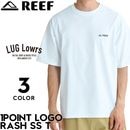 REEF �꡼�� ��å��奬���� ��� Ⱦµ��å��奬���� ȾµT����� ��å���T����� UV���å� UPF50+ ®�� �ɥ饤 4WAY���ȥ�å� 1POINT LOGO RASH SS T ELY261025 26SS ��������Ź������