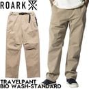 ROARK �������� �ѥ�� �ȥ�٥�ѥ�� �Х��������å��� 4WAY���ȥ�å� TRAVELPANT BIO WASH - STANDARD RPJ1252-KHK 26FW ��������Ź������