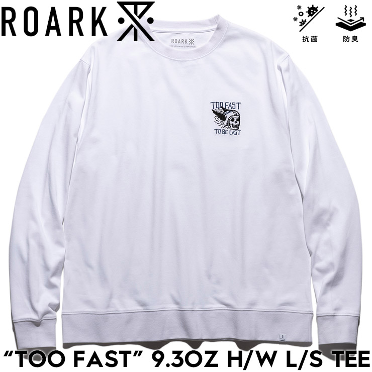 ROARK REVIVAL  ХХ TOO FAST 9.3oz H/W L/S TEE ĹµT T إӡ RLTJHW1171-WHT Ź