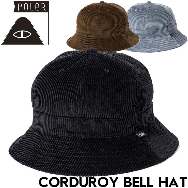 ̵ۥХåȥϥå ˹ ǥ POLeR ݡ顼 CORDUROY BELL HAT 243MCV0109 Ź