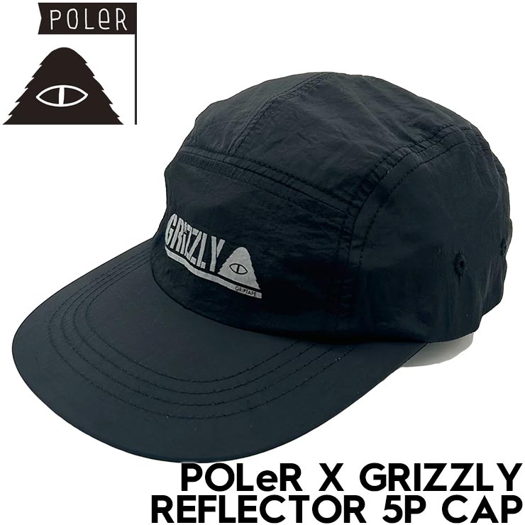 POLeR  GRIZZLY ݡ顼 ꥺ꡼ REFLECTOR 5P CAP ˹ åȥå 253MCV0180 Ź