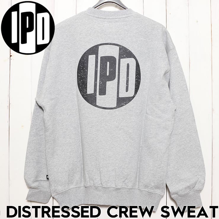 ������̵���ۥ��롼�ͥå� �������å� �ȥ졼�ʡ� IPD �����ԡ��ǥ��� OG DISTRESSED CREW SWEAT IPDSW004OD GRY ��������Ź������