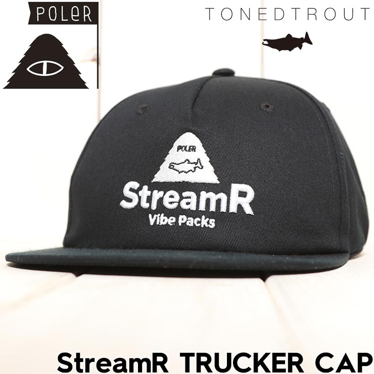̵˹ ʥåץХåå  POLeR  TONEDTROUT ݡ顼 ȡɥȥ饦  StreamR TRUCKER CAP 251MCV0221 BLK Ź
