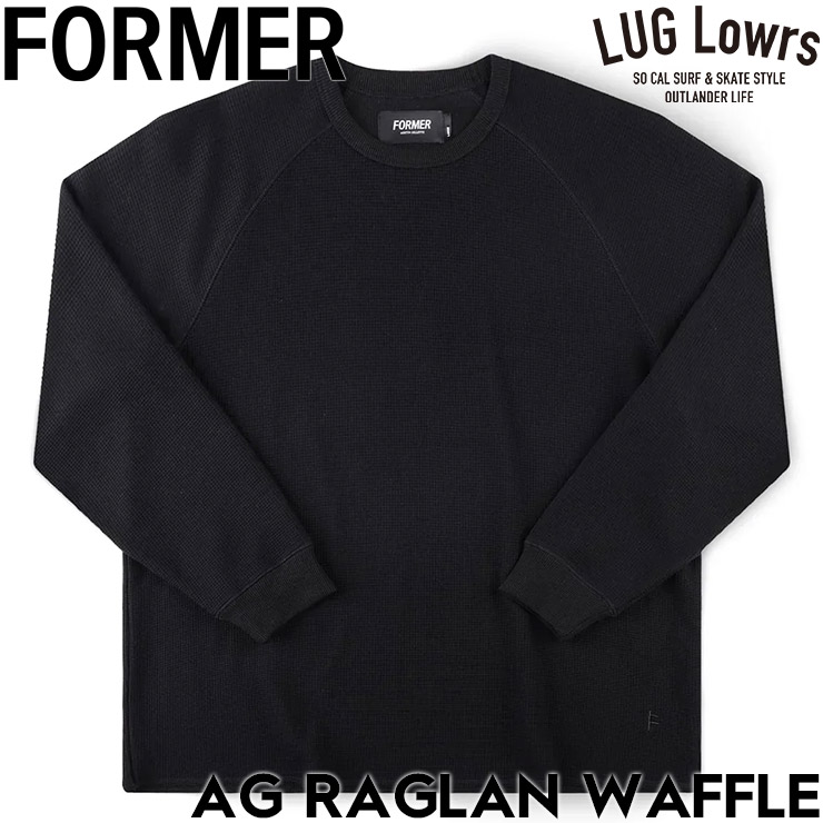 FORMER �ե����ޡ� ĹµT����� ����T ��� ��åե�T����� �饰��󥹥꡼�� ���åȥ� AG RAGLAN WAFFLE BLACK FKN-26102 26FW ��������Ź������