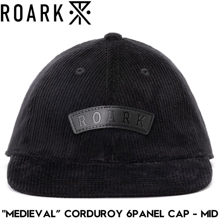 THE ROARK REVIVAL ХХ MEDIEVAL CORDUROY 6PANEL CAP - MID ˹ ȥåץå RHJ1155-BLK Ź