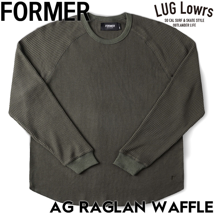 FORMER �ե����ޡ� ĹµT����� ����T ��� ��åե�T����� �饰��󥹥꡼�� ���åȥ� AG RAGLAN WAFFLE SURPLUS FKN-26102 26FW ��������Ź������