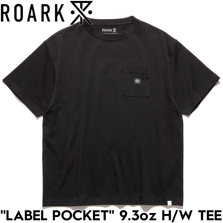 ̵ȾµT 9.3oz إӡ THE ROARK REVIVAL ХХ LABEL POCKET 9.3oz H/W TEE RTJHW1120-BLK 25SU Ź