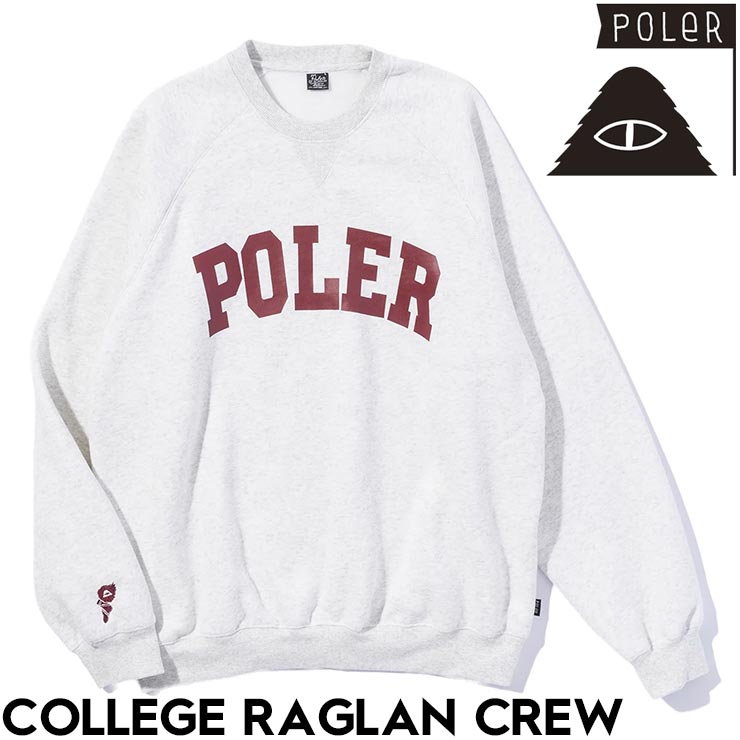 ������̵���ۥȥ졼�ʡ� �������å� �饰��� POLeR �ݡ��顼 COLLEGE RAGLAN CREW 243MCV0040 ASH ��������Ź������