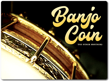 Banjo Coin by The Other Brothers