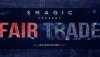 եȥ졼/Fair Trade  by Smagic Productions