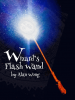 ���ò��ۥե�å��塦������ɡʥ��������ɡ� / Wizards Flash Wand by Alan Wong