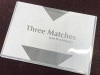 THREE MATCHESʥɥåɺʽ