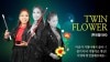 Twin Flower/�ĥ��󡦥ե�
