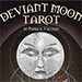 Deviant Moon Tarot Deck