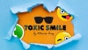 Toxic Smiley/�ե������ǥ�����������