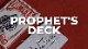 Prophet's Deck/�ץ��ե��åȥǥå�