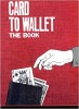 Card to Wallet the Book