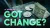 Got Change? DVD