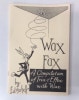 Wax Fax(��å����β���쥯���㡼�Ρ���)