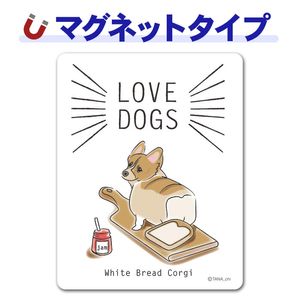 LOVEDOGS��White Bread Corgi�ۼ֥ޥ��ͥåȥ��ƥå����ڤ椦�ѥ��å����������ǽ��