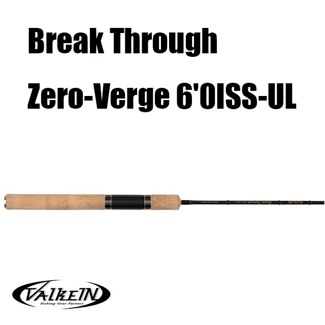 ヴァルケイン ブレイクスルーゼロヴァージ6'0ISS-UL