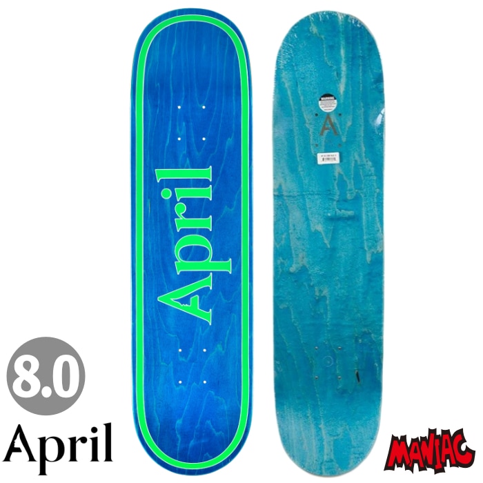 APRIL SKATEBOARDS 8.0 エイプリルデッキ 毎日割】スケボー デッキ 単品 スケートボード April エイプリル OG