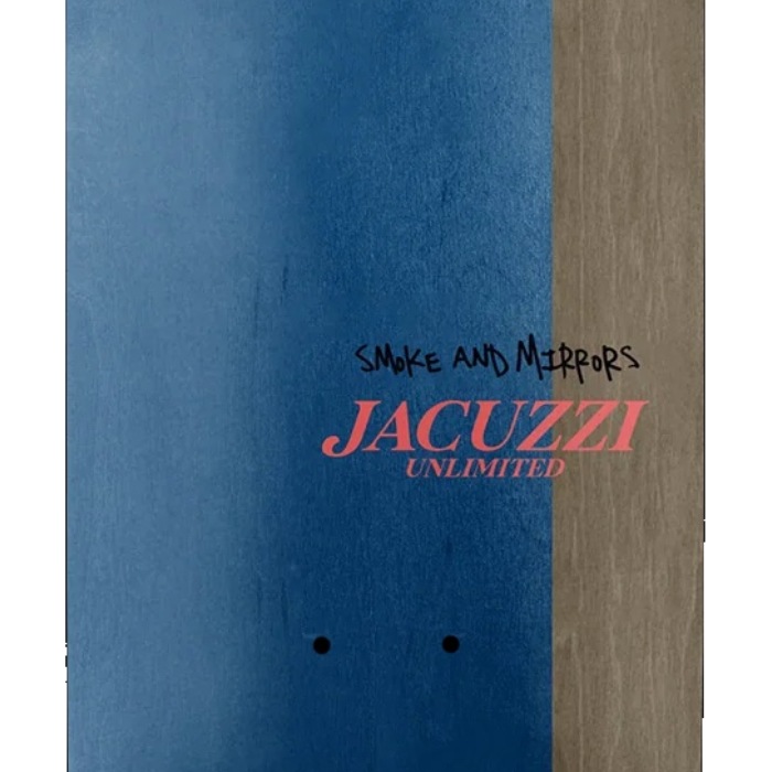 毎日割】スケボー デッキ スケートボード JACUZZI UNLIMITED