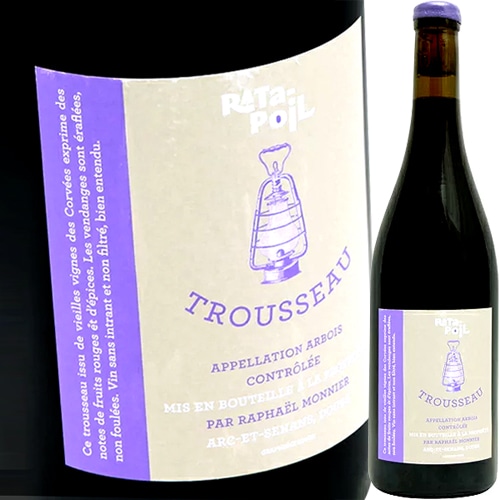 トゥルソー・シメール [2015] ラタ・ポワル Ratapoil Trousseau